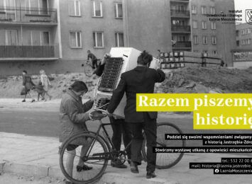 Łaźnia Moszczenica tworzy wystawę o początkach Jastrzębia- Zdroju: "Razem piszemy historię"